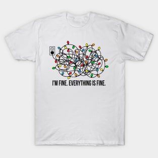 It's Fine I'm Fine Everything Is Fine Funny Christmas Lights Premium T-Shirt
